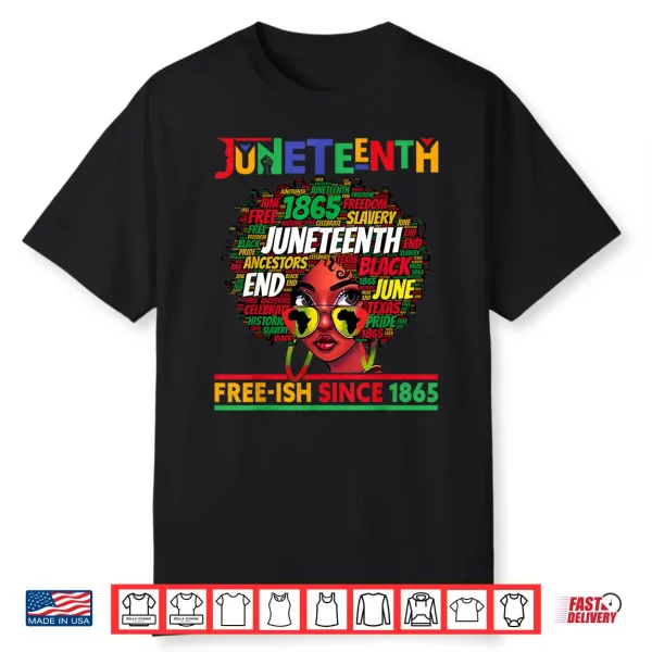 Juneteenth Free Ish Since 1865 Afro Black Women Messy Bun Shirt