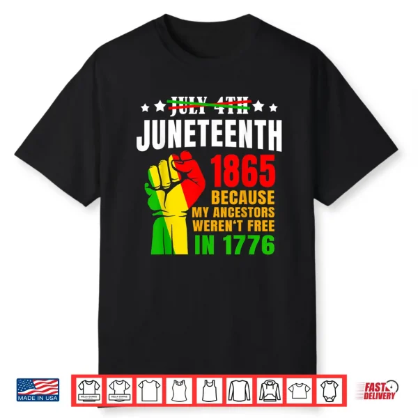 Juneteenth June 1865 Black History African American Freedom Shirt