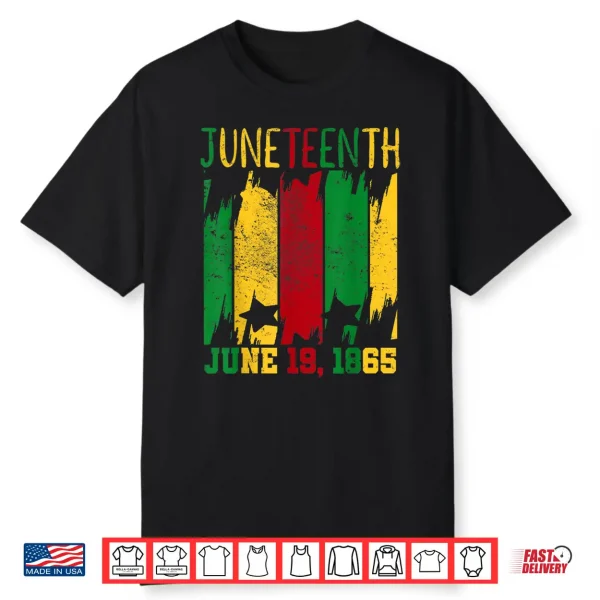 Juneteenth June 19Th 1865 Juneteenth Freedom Day Shirt