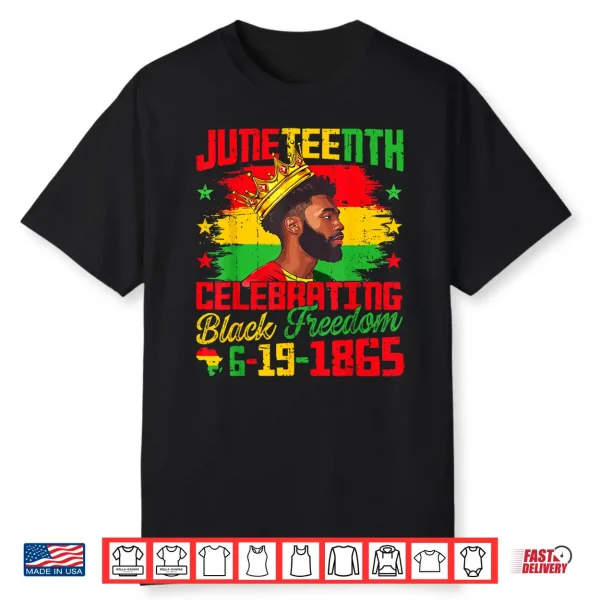 Juneteenth Shirts Men Celebrating Black Freedom Black King Shirt