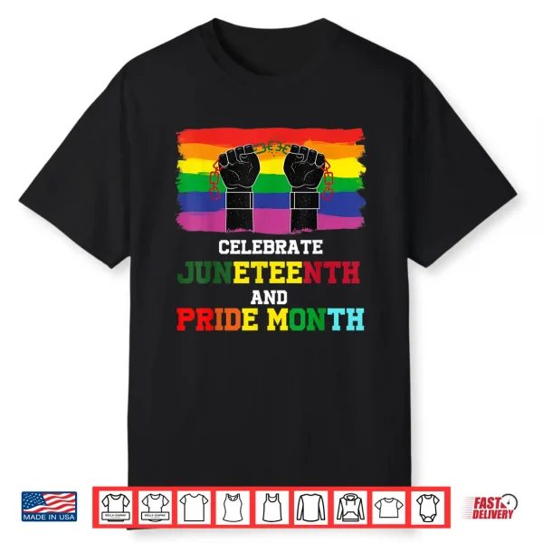 Juneteenth Tshirt And Gay Pride Month Celebrate Black Pride Shirt
