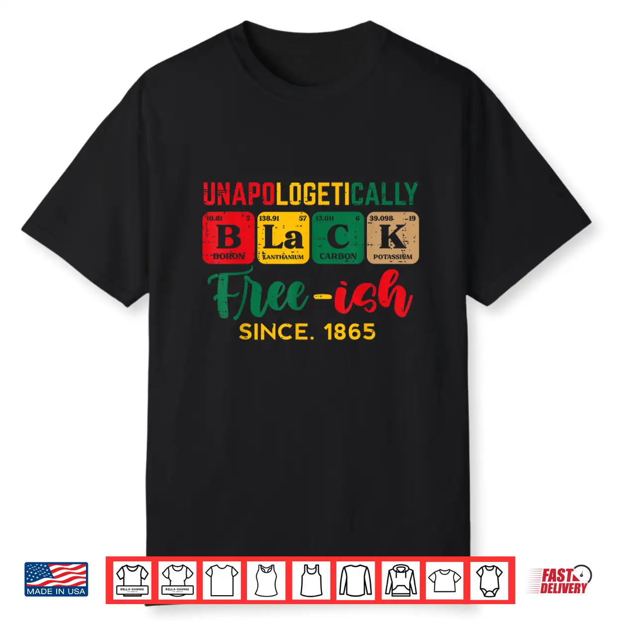 Juneteenth Unapologetically Black Periodic Women Men Kids Shirt Juneteenth Unapologetically Black Periodic Women Men Kids Shirt