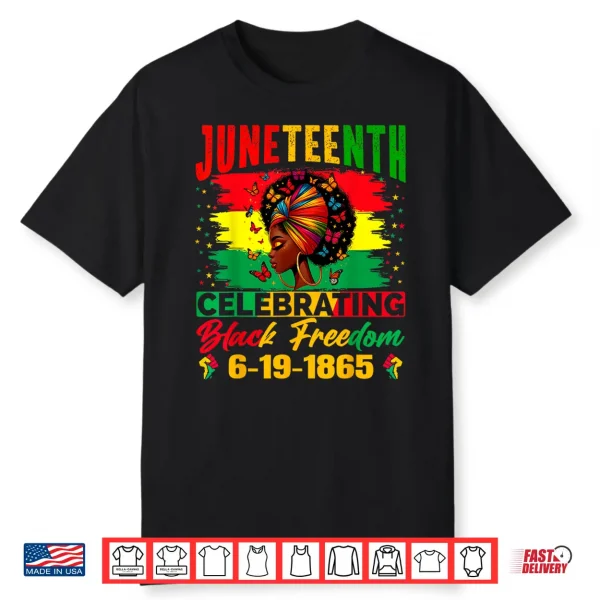 Juneteenth Women Celebrating Black Freedom Juneteenth 1865 Shirt