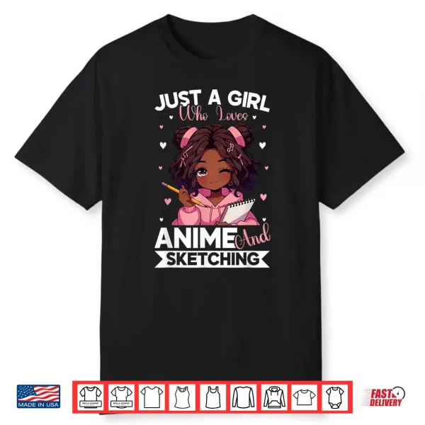 Just A Girl Who Loves Anime And Sketching Afro Anime Merch Shirt