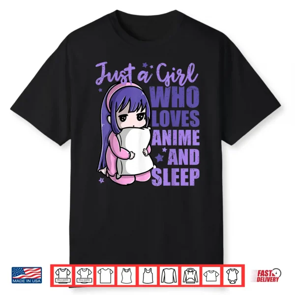 Just A Girl Who Loves Anime And Sleep Pajama Pj Shirt