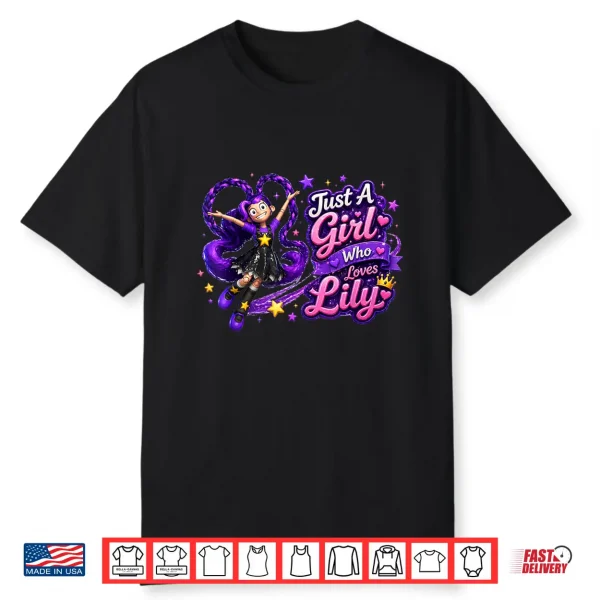 Just A Girl Who Loves Lily Love Braids Shirt