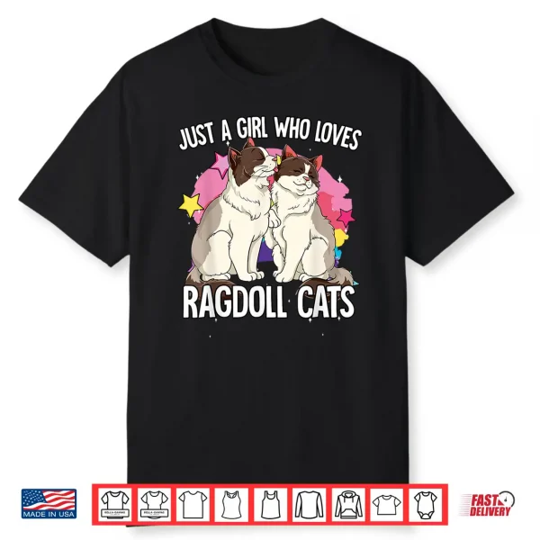 Just A Girl Who Loves Ragdoll Cats Shirt