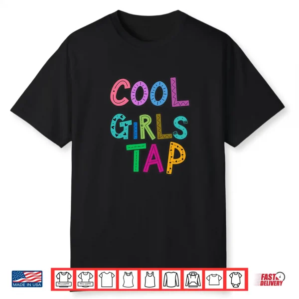 Kids Cool Girls Tap Dance Loves Dancing Dancer Performance Shirt