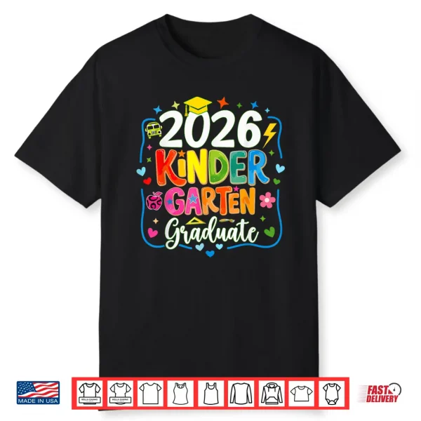 Kindergarten Graduation 2026 Kindergarten Last Day Of School Shirt