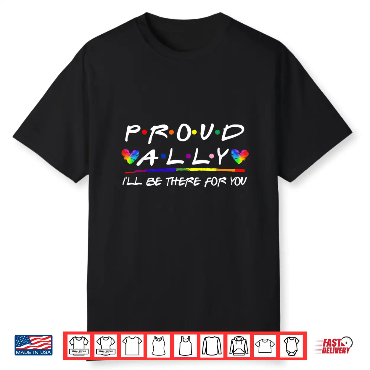 Lgbt Proud Ally I’Ll Be There For You Pride Month Shirt Lgbt Proud Ally I’Ll Be There For You Pride Month Shirt