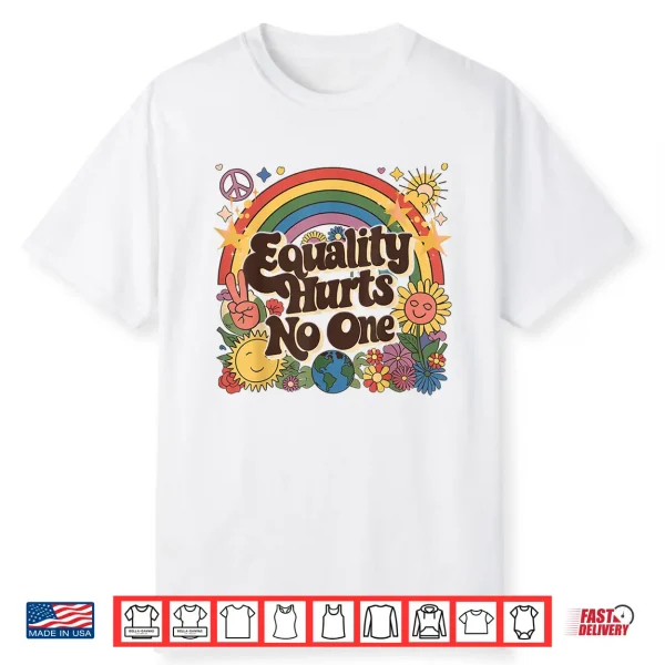 Lgbtq Equality Hurts No One Pride Human Rights Rainbow Pride Shirt