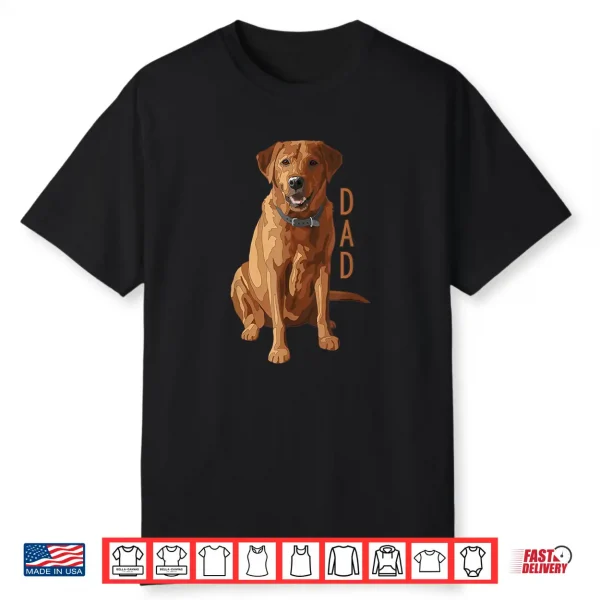 Lab Dad Fox Red Labrador Retriever Dog Lover Shirt