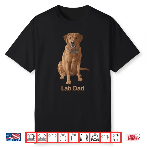 Lab Dad Fox Red Labrador Retriever Dog Lovers Gift Shirt