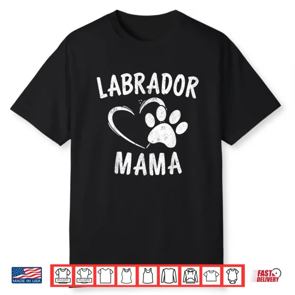 Labrador Mama Gift Black Golden Lab Mom Apparel Dog Owner Shirt