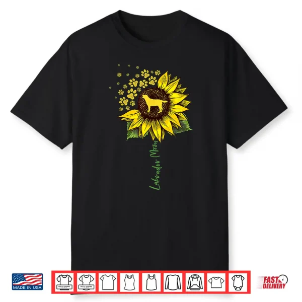 Labrador Mom Sunflower Labrador Retriever Gifts Dog Mom Mama Shirt