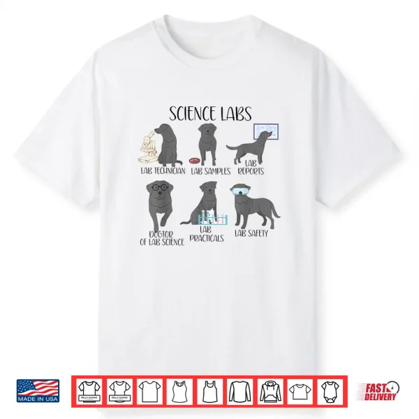Labrador Retriever Funny Labs Science Lab Puns Lab Dog Shirt