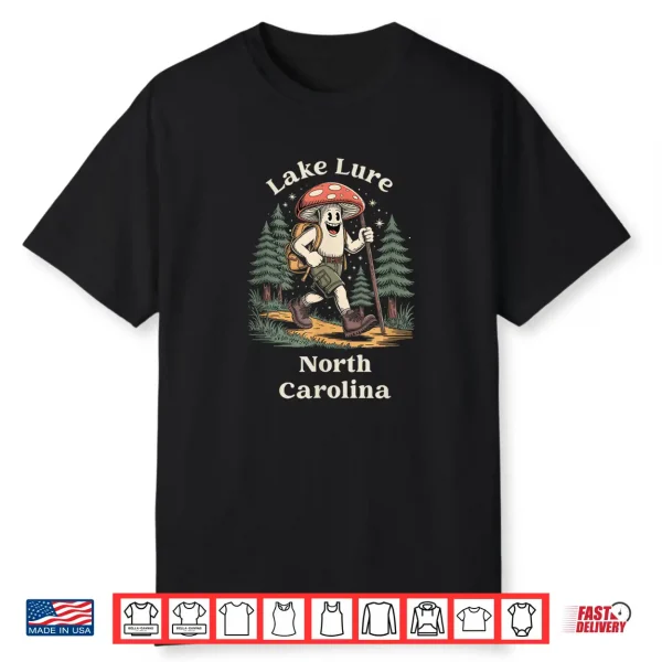 Lake Lure North Carolina Hiking Trail Adventure Mushroom Shirt