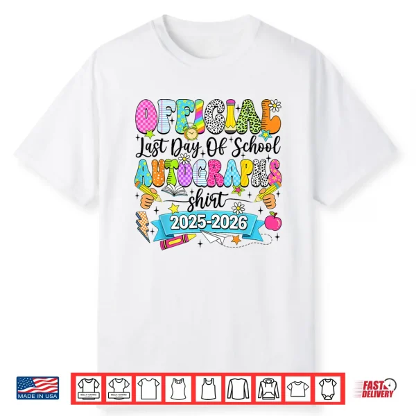 Last Day Of School Autograph 2026 Graduation Teacher Shirt