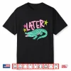 Later Gator After While Crocodile Funny Alligator Shirt