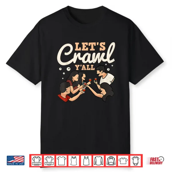 Let’S Bar Crawl Y’All Craft Beer Pub Hopping Shirt