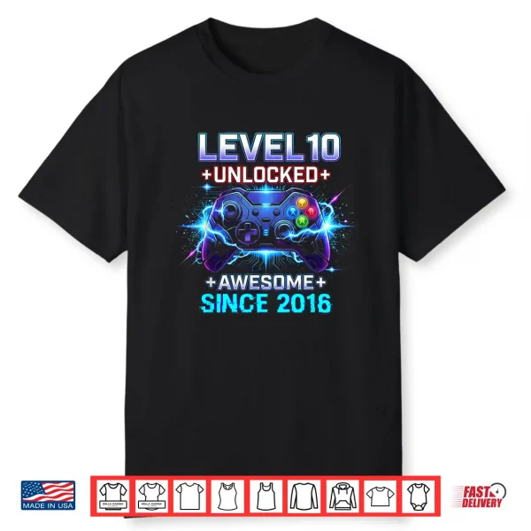 Level 10 Unlocked Awesome Since 2016 10Th Birthday Boy Gamer Shirt