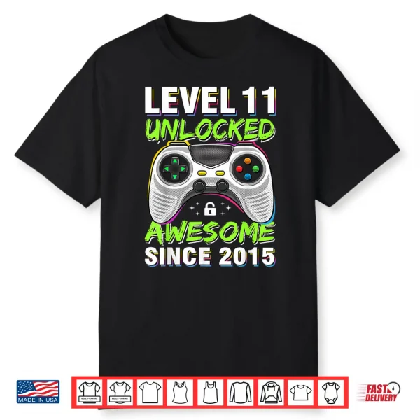 Level 11 Unlocked Awesome Since 2015 11Th Birthday Gaming Shirt