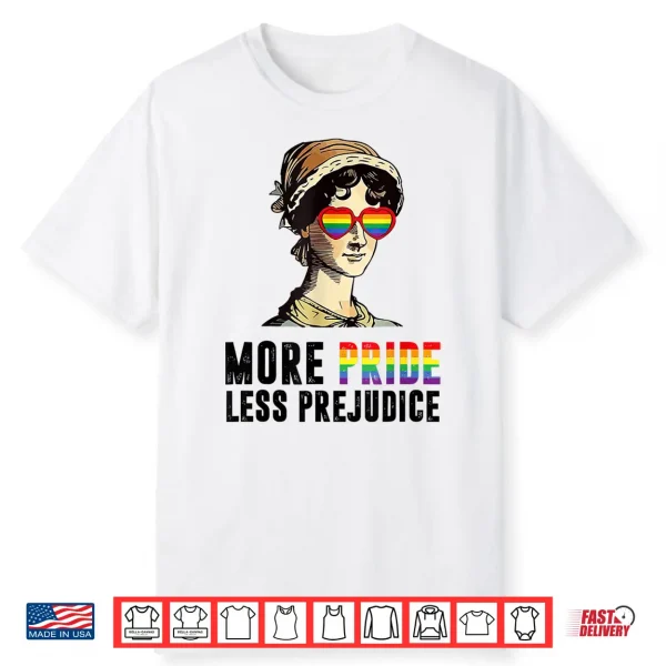 Lgbt Gay Proud Ally Pride Month More Pride Less Prejudice Shirt