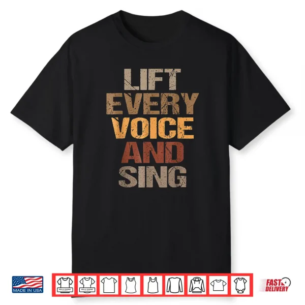 Lift Every Voice And Sing Juneteenth Black History Month Shirt
