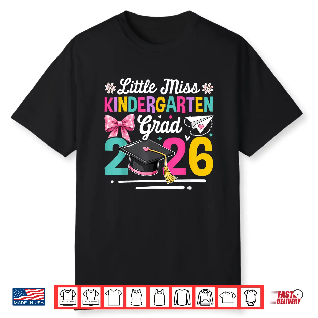 Little Miss Kindergarten Grad 2026 Girls Kids Graduation Shirt Little Miss Kindergarten Grad 2026 Girls Kids Graduation Shirt