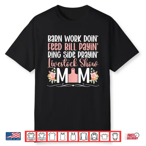 Livestock Show Mom Livestock Show Mother Definition Shirt