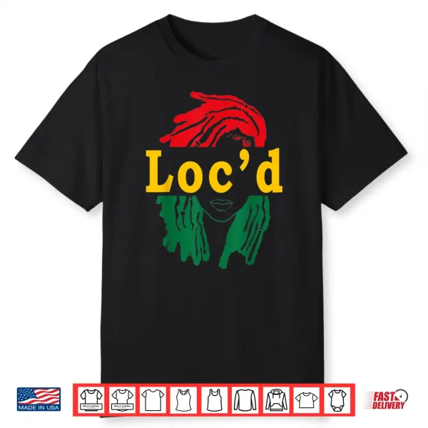 Locd Hair Black Woman Melanin Girl Juneteenth Shirt