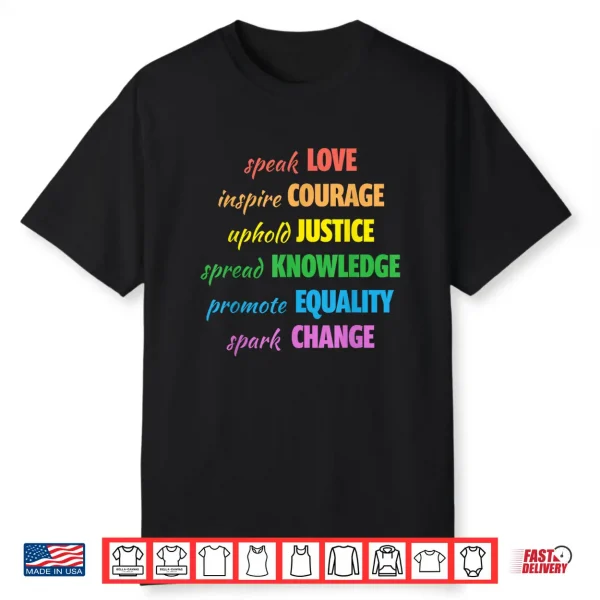 Love Courage Justice Equality Lgbtq Gay Pride Month Rainbow Shirt