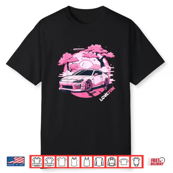 Love Jdm Girl Racer Pink Japanese Race Car Shirt