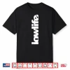 Lowlife Custom Car Speed Shop Lowrider Car Enthusiast Shirt
