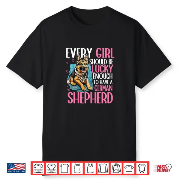 Lucky Enough To Have A German Shepherd Professional Identity Shirt