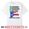 Luggage Passport No Kids Puerto Rico Bound Couple Matching Shirt