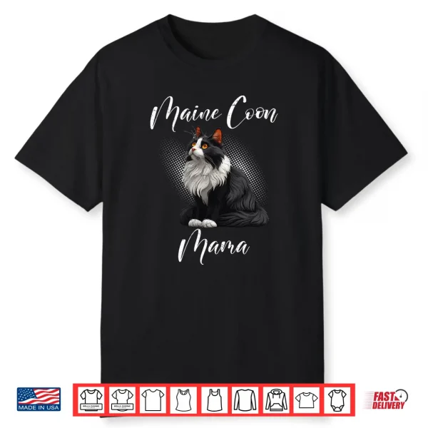 Maine Coon Mom Maine Coon Mommy Cat Mother Maine Coon Shirt