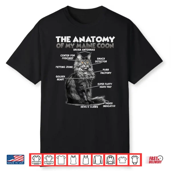 Maine Coon Anatomy   Funny Cat Sayings T   Maine Coons Shirt