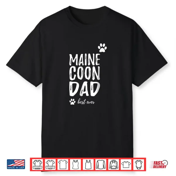 Maine Coon Cat Dad Shirt Funny Cat Lover Gift Idea