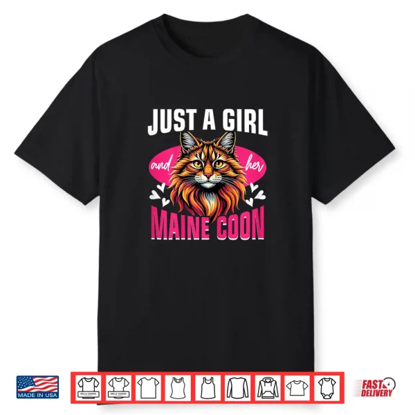 Maine Coon Cat Lover Just A Girl And Her Maine Coon Shirt