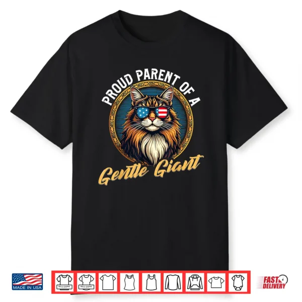 Maine Coon Cat Lover Proud Parent Of A Gentle Giant Shirt