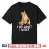 Maine Coon Cat Tshirt I Do What I Want Cat Shirt Funny Cat Shirt