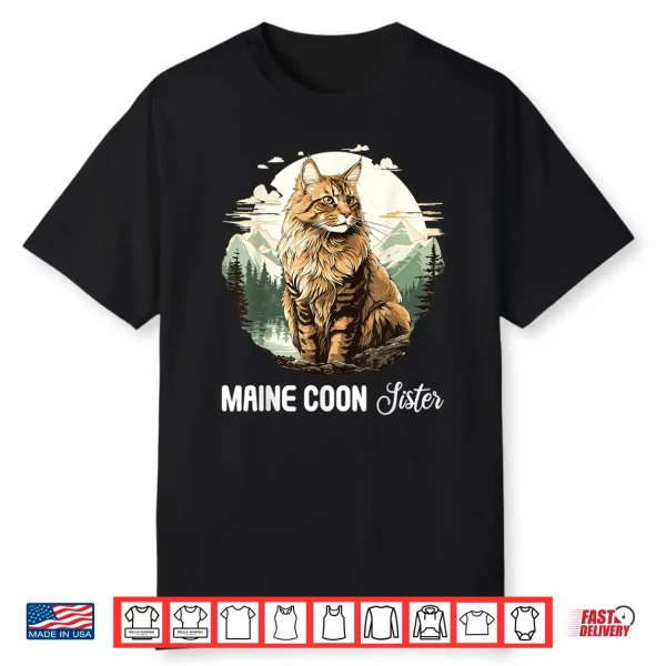 Maine Coon Cats Cat Kitten Maine Coon Sister Shirt