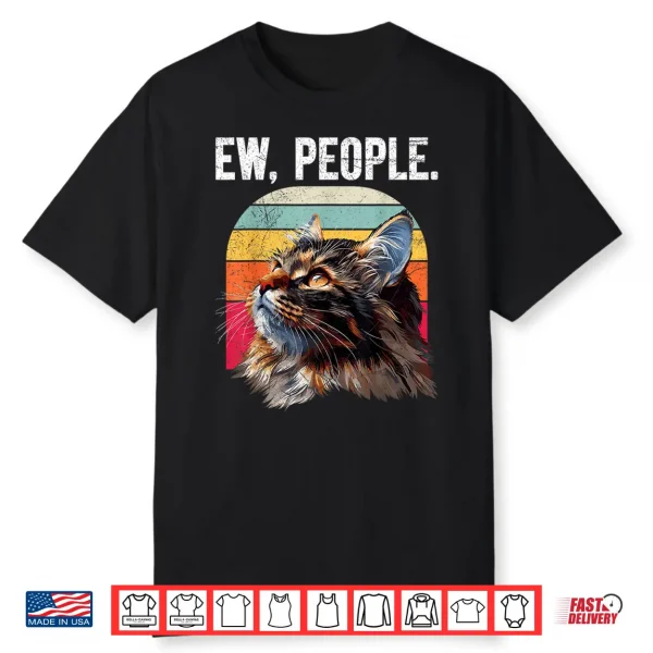 Maine Coon Ew. People Maine Coon Vintage Cat Owner Shirt
