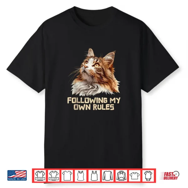Maine Coon Following My Own Rules Funny Main Coon Shirt