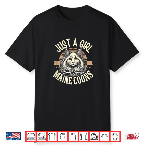 Maine Coon Girls Maine Coon Cat Maine Coons Lover Shirt