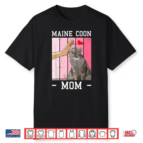 Maine Coon Mom Cat Maine Coons Men Women Shirt