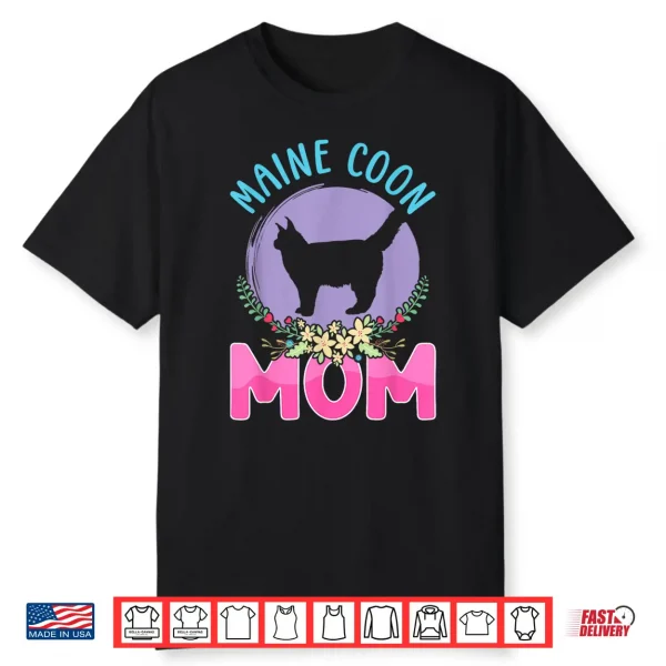 Maine Coon Mom Maine Coon Cat Lover Men Women Shirt