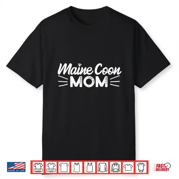 Maine Coon Mom Mama Cat Lover Shirt