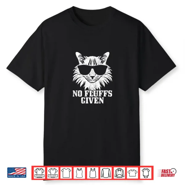 Maine Coon No Fluffs Given Cat Mom Dad Funny Cat Maine Coon Shirt